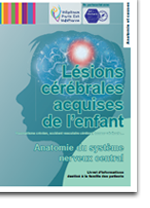 livrets d’information sur les lésions cérébrales acquises de l'enfant et de l'adolescent : Les accidents vasculaires cérébraux (AVC)